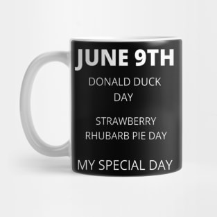 June 9th birthday, special day and the other holidays of the day. Mug